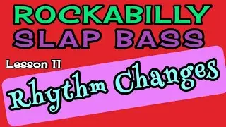 Rockabilly Slap Bass Lesson 11 
