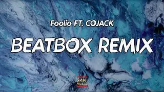 Foolio - Beatbox Remix/Bibby Flow (Lyrics) |  desi got dropped nate got popped
