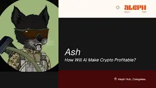 Aleph March'25 AI Day - How Will AI Make Crypto Profitable?