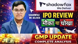 Shadowfax Technologies IPO Review 🚨 | Gmp Financial | Apply or Avoid 🔥