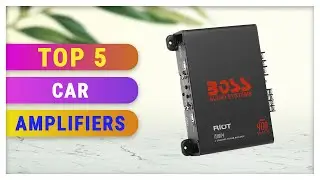 Top 5 Best Car Amplifiers