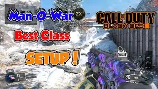 Black Ops 3: BEST CLASS SETUP (Man-O-War)