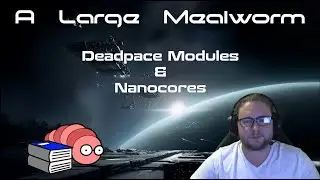 Eve Echoes - Deadspace Module and Nanocore Industry