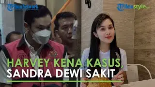 Harvey Moeis Jadi Tersangka, Sandra Dewi Sakit dan Jalani Operasi Ambeien Stadium Empat