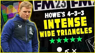 Тактика FM23 | ИНТЕНСИВНАЯ 4-3-3 Эдди Хау | ПРЕВОСХОДНАЯ тактика &laquo;Ньюкасл Юнайтед&raquo;