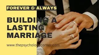 Forever and Always: Building a Lasting Marriage
