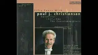 An Apostrophe to the Heavenly Hosts - The Concordia Choir - Paul Christiansen - Healey Willan