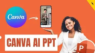 How to make ppt on mobile phone using ai Canva