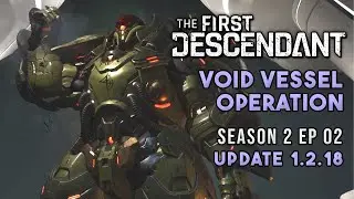 Void Vessel Operations Solo Run &bull; The First Descendant PC Gameplay