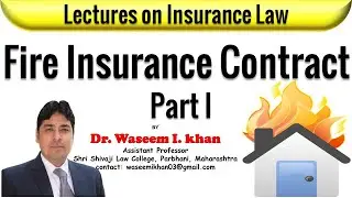 Fire Insurance Contract Part I | Lectures on Insurance Law.
