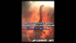 Top 5 Strongest Apex Dinosaurs in Isla nublar 🦕 #fypシ゚viral #jurassicworld #jwa4life #spinosaurus