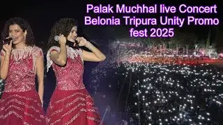 Palak Muchhal live Concert ,Belonia south Tripura, Unity Promo fest 2025 