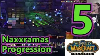 WoW Classic - Naxxramas Progression Raiding (Part 5) (Stream 24/12/20)