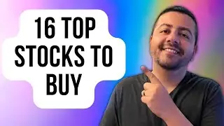 My Top 16 Stocks to Buy Now | Best Stock to Buy Now | Top Stock to Buy Now | Ultimate Stock Buy List