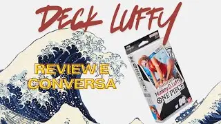 Review e conversa sobre one piece tcg - deck Luffy ST08
