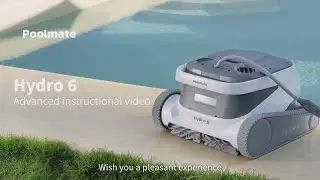Hydro 6 Advanced Tutorial | Poolmate Robot Pool Cleaner