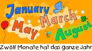 Zw&ouml;lf Monate hat das ganze Jahr || Kinderlieder zum Lernen