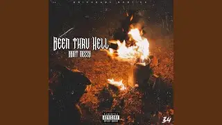 Been Thru Hell