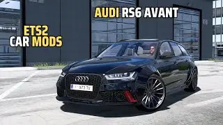 ETS2 1.57 CAR Mods | Audi RS6 Avant | New update