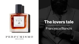 ❤️ THE LOVER'S TALE - FRANCESCA BIANCHI ❤️ El cuero m&aacute;s sensual | Perfumismo | Rese&ntilde;a en espa&ntilde;ol