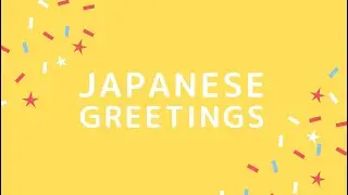 ＃１Basic Greeting Japanese【Online Japanese class】