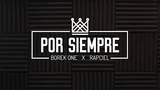 BOREK-ONE por siempre (feat. RAPCIEL)