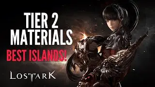 Lost Ark TIER 2 UPGRADE MATERIALS - These Are Islands You Wanna Check! (MMORPG PC 2022)