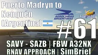 Aerolíneas Argentinas A320 | Puerto Madryn (Argentina) to Neuquén (Argentina) | RNAV | #61FBWFlight