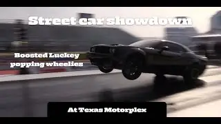 Street Car Showdown at Texas Motorplex @BOOSTEDLUCKEY @Demonology