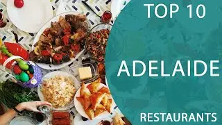 Top 10 Best Restaurants to Visit in Adelaide, South Australia | Australia - English