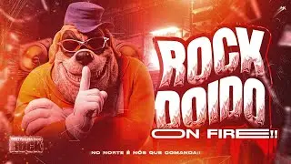 ROCK DOIDO ON FIRE!! - SET ROCK DOIDO AS MAIS HYPADAS DO MOMENTO - ROCK DOIDO DO MOMENTO