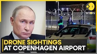 Drone Sightings Shuts OPs at Denmark Airports, Kremlin Denies Role in Drone Incident | WION News