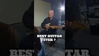 David Gilmour: The Best Guitar Ever Made