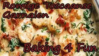 Romige Toscaanse Garnalen - Baking 4 Fun