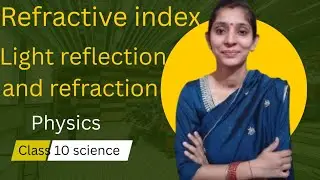 Refractive index class 10  | refractive index class 10th 
