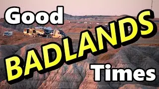 Good Times in the Badlands