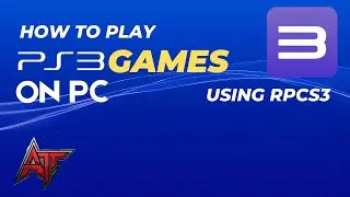 HOW TO PLAY PS3 GAMES ON PC (Easy Way)