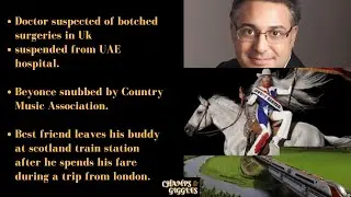 Doctor Suspended for Botched Surgeries, Beyonc&eacute; Snubbed by CMA, & Scotland Train Fare Drama