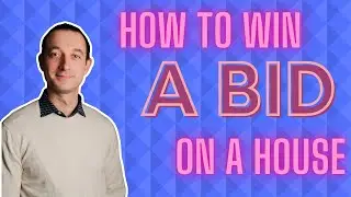 Bidding war on a house: How to win?