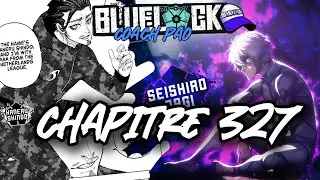 BLUE LOCK 327, DECOUVRE LE SIDE B ET L'ESPION A LA SOLDE DE BURATSUTA !