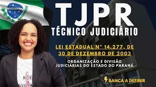 1. TJPR _ Organização e Divisão Judiciárias do Estado do Paraná #técnicojudiciáriotjpr #concursotjpr