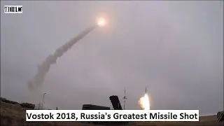Vostok 2018, Russia's Greatest Missile Shot
