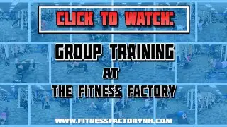 GROUP TRAINING @ THE FITNESS FACTORY SALEM, NH (2025)