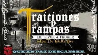 3.Gerreros Caidos-Lil Tevok ft Froker-(TRAICIONES Y TRAMPAS)2014
