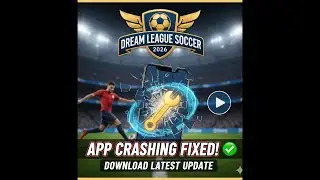 Fix Dream League Soccer 2026 App Crashing Issue on Android I 100% Working Solution