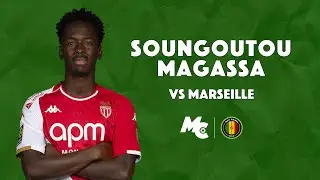 Soungoutou Magassa 🇲🇱🇫🇷 🆚 Marseille