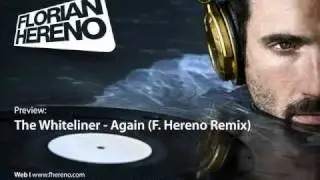 The Whiteliner - Again (F.Hereno Remix) Preview