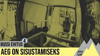 SISUSTAME M&Ouml;&Ouml;BLIGA - BUSSI EHITUS ⁴