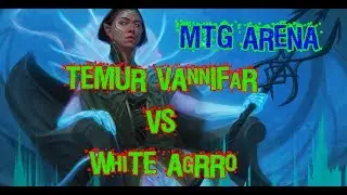 МТГ Арена - Темур Ваннифар VS Белая Аггро + Деклист