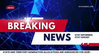 STATE & TERRITORY NOMINATION ALLOCATIONS 2025-2026 AUSTRALIA